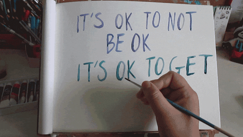 It's Okay to Not Be Okay